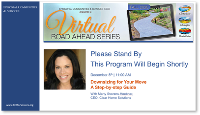 Promotional image for a virtual event titled “Virtual Road Ahead Series.” Text says, “Please Stand By. This Program Will Begin Shortly. December 8th | 11:00 AM. Downsizing for Your Move: A Step-by-step Guide with Marty Stevens-Heebner.”.